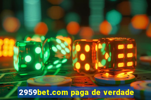 2959bet.com paga de verdade